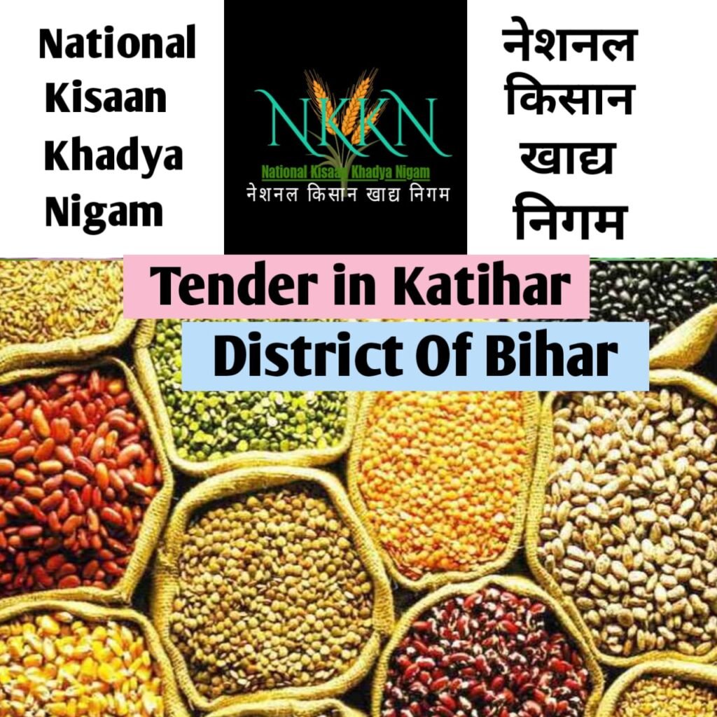 Tender in National Kisaan Khadya Nigam District Katihar of Bihar Unit